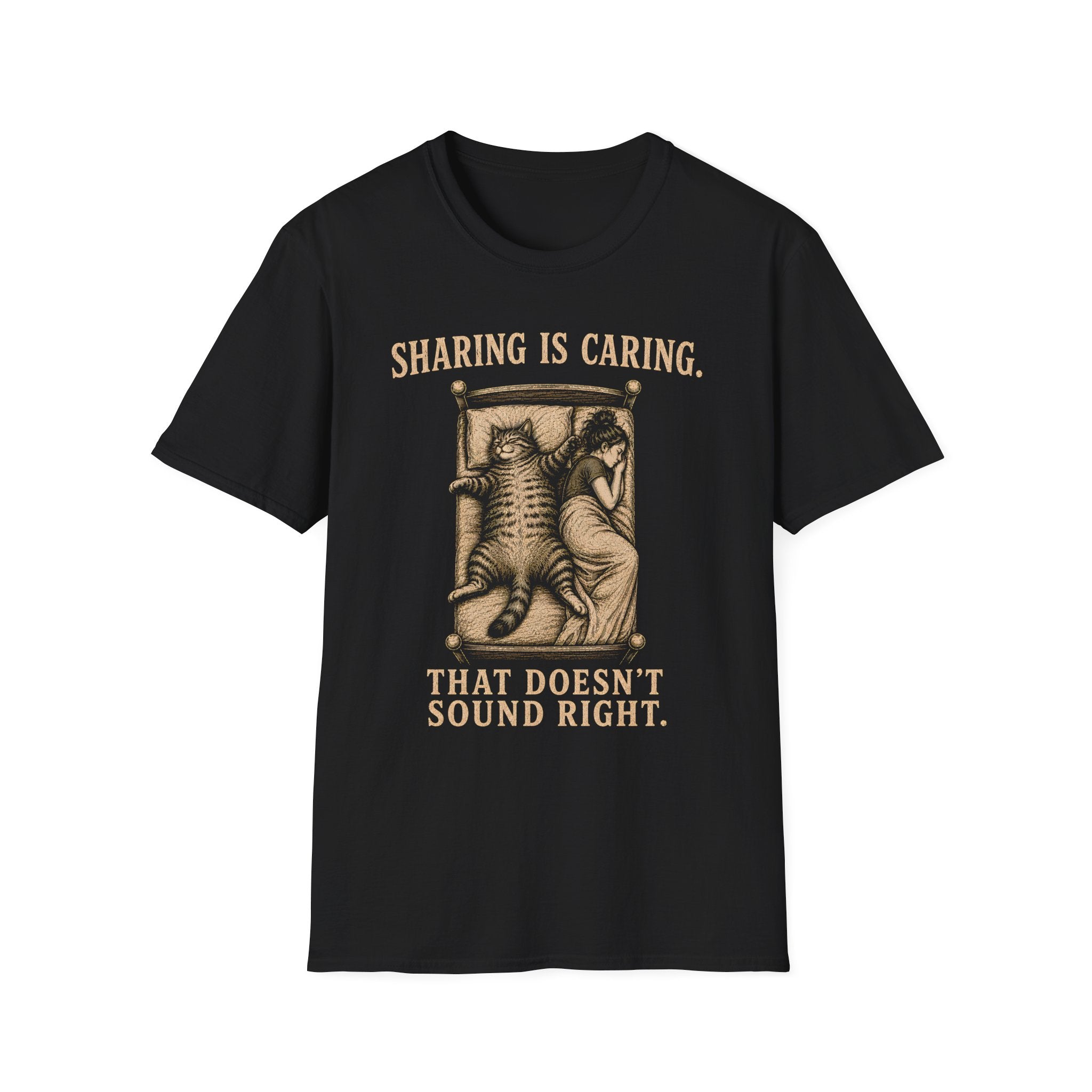 Sharing Is Caring. That Doesn't Sound Right. T-Shirt