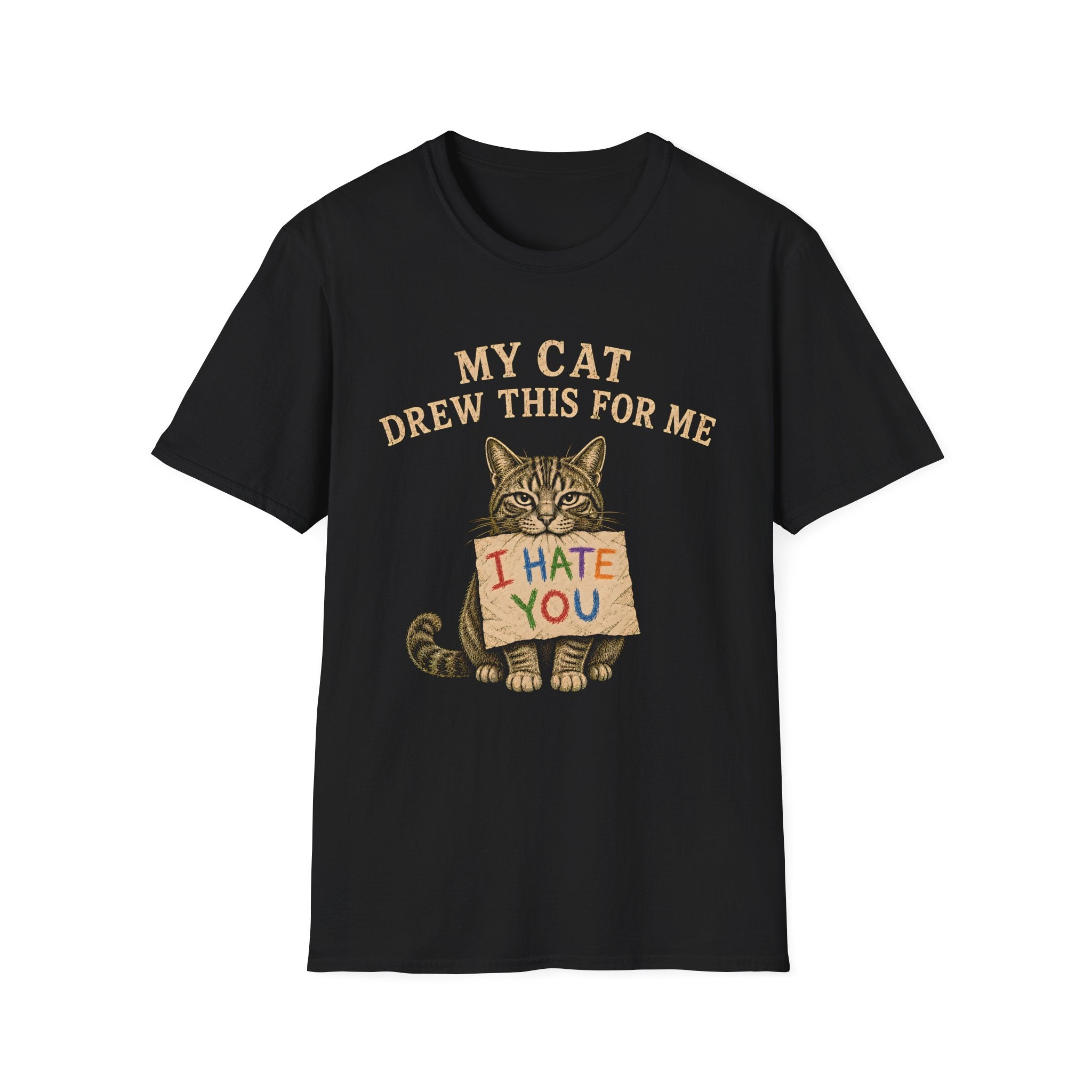 My Cat Drew This For Me. T-Shirt