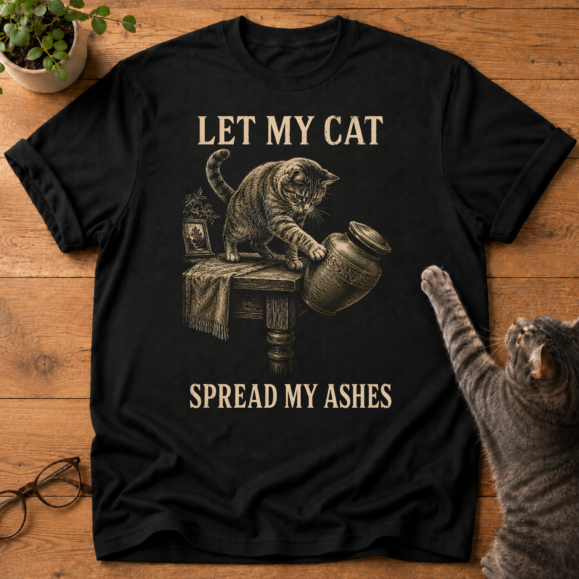 Let My Cat Spread My Ashes T-Shirt